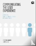 Caddick, Richard, Cable, Steve - Communicating the User Experience