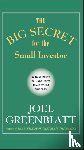 Greenblatt, Joel - The Big Secret for the Small Investor