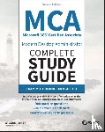 Panek, William - MCA Microsoft 365 Certified Associate Modern Desktop Administrator Complete Study Guide with 900 Practice Test Questions