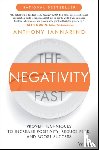 Iannarino, Anthony - The Negativity Fast