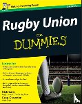 Cain, Nick, Growden, Greg - Rugby Union For Dummies, UK Edition