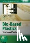  - Bio-Based Plastics