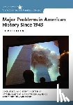 Zaretsky, Natasha (Southern Illinois University), Lawrence, Mark (University of Texas at Austin), Griffith, Robert (American University), Baker, Paula (Ohio State University) - Major Problems in American History Since 1945