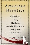 Gottschalk, Peter - American Heretics