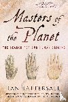 Tattersall, Ian - Masters of the Planet