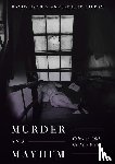 Nash, Professor David (Department of History, Kilday, Anne-Marie (Oxford Brookes University - Murder and Mayhem