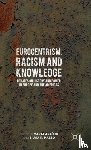 Araujo, Marta, Maeso, Silvia R. - Eurocentrism, Racism and Knowledge