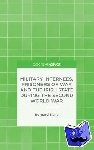 Kelly, B. - Military Internees, Prisoners of War and the Irish State during the Second World War