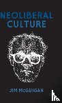 McGuigan, Jim - Neoliberal Culture