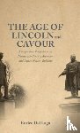 Dal Lago, Enrico - The Age of Lincoln and Cavour