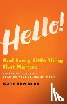 Edwards, Kate - Hello!