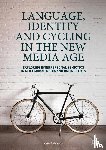 Kiernan, Patrick - Language, Identity and Cycling in the New Media Age