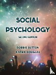 Sutton, Robbie, Douglas, Karen - Social Psychology
