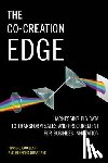 Gouillart, Francis, Quancard, Bernard - The Co-Creation Edge