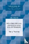 Thomas, Terry - Policing Sexual Offences and Sex Offenders