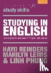 Reinders, Dr Hayo (King Mongkuts University of Technology T, Bangkok, Thailand), Phung, Linh (Chatham University, USA), Lewis, Marilyn (Auckland, New Zealand) - Studying in English