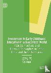 Tan, Guangyu, Gupta, Amita, Wilgus, Gay - Investment in Early Childhood Education in a Globalized World