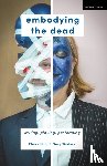 Hind, Claire, Winters, Gary - Embodying the Dead