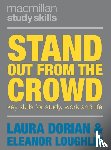 Loughlin, Eleanor (Academic Support Office, Dorian, Laura (Durham University - Stand Out from the Crowd