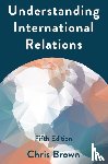 Brown, Chris (London School of Economics - Understanding International Relations