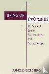 Goldberg, Arnold I. (Chicago Institute for Psychoanalysis - Being of Two Minds