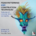 McClung, Mary (Professor of Costume Design - Foam Patterning and Construction Techniques