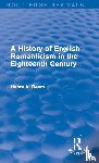 Beers, Henry A. - A History of English Romanticism in the Eighteenth Century (Routledge Revivals)