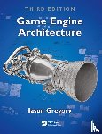 Gregory, Jason - Game Engine Architecture, Third Edition