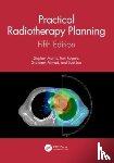 Morris, Stephen (Guy's and St Thomas' NHS Foundation Trust, Roques, Tom (Norfolk and Nowrich University Hospitals NHS Foundation Trust, Ahmad, Shahreen, Loo, Suat - Practical Radiotherapy Planning