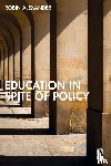 Alexander, Robin (University of Cambridge - Education in Spite of Policy