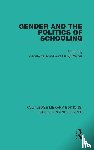  - Gender and the Politics of Schooling