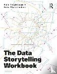 Feigenbaum, Anna, Alamalhodaei, Aria - The Data Storytelling Workbook
