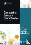  - Cosmeceutical Science in Clinical Practice