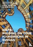 Clancy, Steven, Egorova, Veronika (Harvard University, Green, Daniel (Harvard University, Willis, Oksana (Harvard University - BBEPX! Building on Your Foundations in Russian