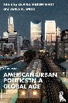 - American Urban Politics in a Global Age