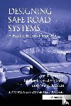 Theeuwes, Jan, Horst, Richard van der - Designing Safe Road Systems