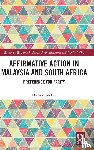 Lee, Hwok-Aun (ISEAS-Yusof Ishak Institute) - Affirmative Action in Malaysia and South Africa