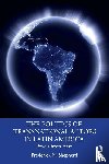 Shepherd, Frederick M. - The Politics of Transnational Actors in Latin America