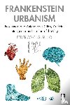 Cugurullo, Federico - Frankenstein Urbanism