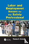 Schneid, Thomas D. (Eastern Kentucky University - Labor and Employment Issues for the Safety Professional