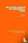 Parham, Charles F. - Selected Essays of Edwards A. Park