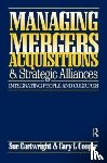 Cartwright, Sue, Cooper, Cary L. - Managing Mergers Acquisitions and Strategic Alliances