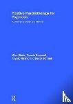 Slade, Mike (University of Nottingham), Brownell, Tamsin, Rashid, Tayyab (University of Toronto Scarborough (UTSC), Schrank, Beate (Karl Landsteiner University for Health Sciences - Positive Psychotherapy for Psychosis