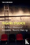 Cornford, Tom (University of London) - Theatre Studios