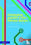 Beauchamp, Gary (Cardiff Metropolitan University, UK) - Computing and ICT in the Primary School