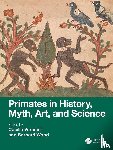  - Primates in History, Myth, Art, and Science