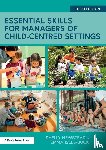 Newstead, Shelly, Isles-Buck, Emma (Association of Playworkers - Essential Skills for Managers of Child-Centred Settings