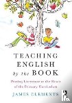Clements, James - Teaching English by the Book