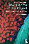 Bollas, Christopher - The Shadow of the Object