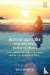 Hinz, Lisa D. - Beyond Self-Care for Helping Professionals